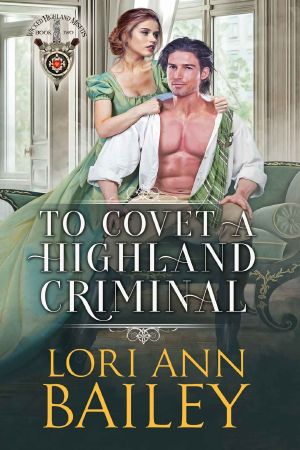 [Wicked Highland Misfits 02] • To Covet a Highland Criminal